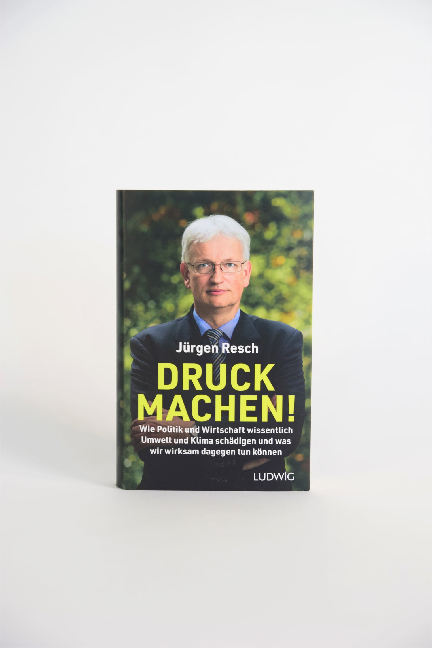 Jetzt Bücher der DUH kaufen! Jürgen Resch: Druck machen!